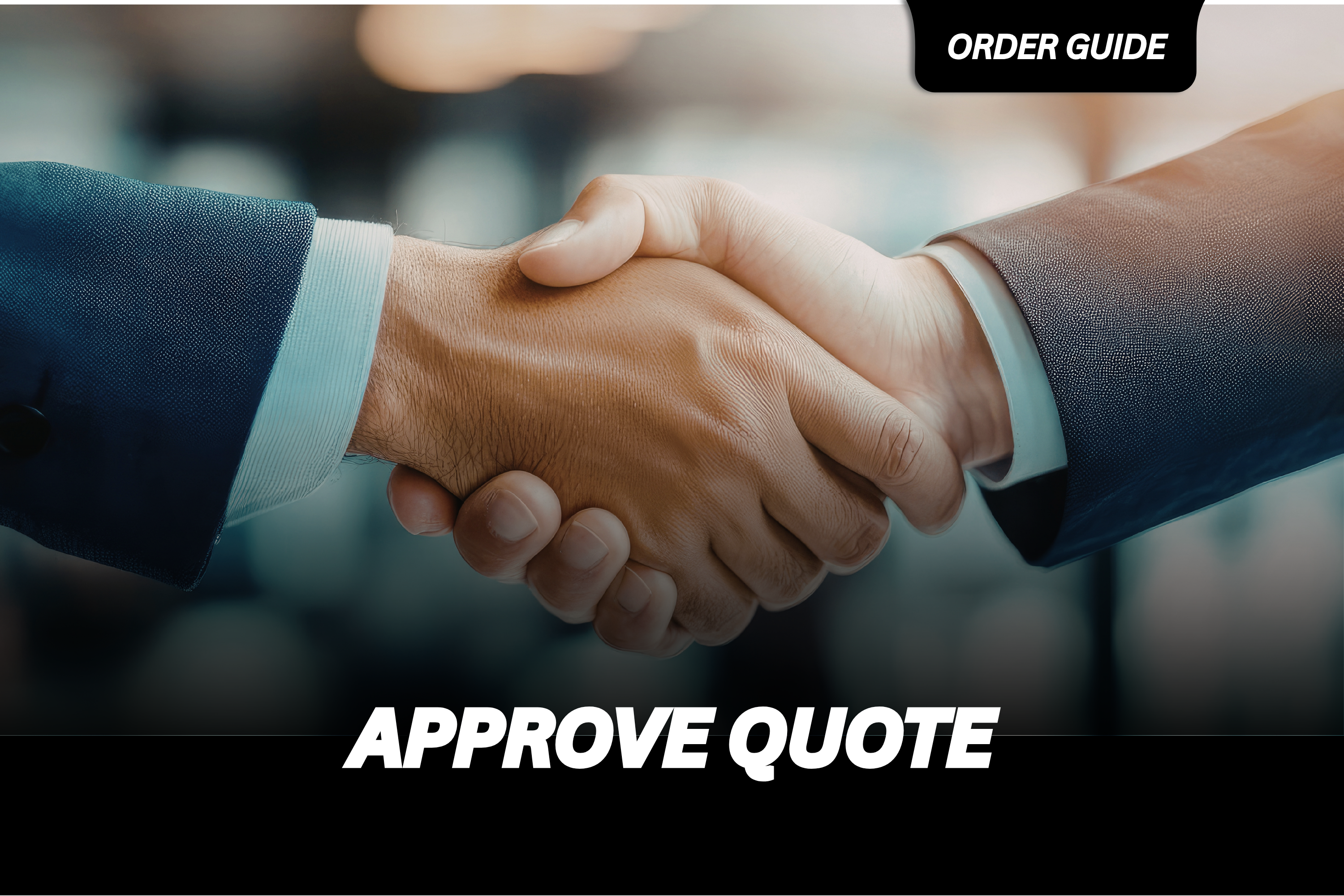 Approve Quote | Order Guide Step 2